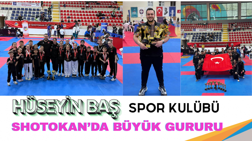 Hüseyin Baş Spor Kulübü Dünya Üçüncülüğüyle Zirvede!