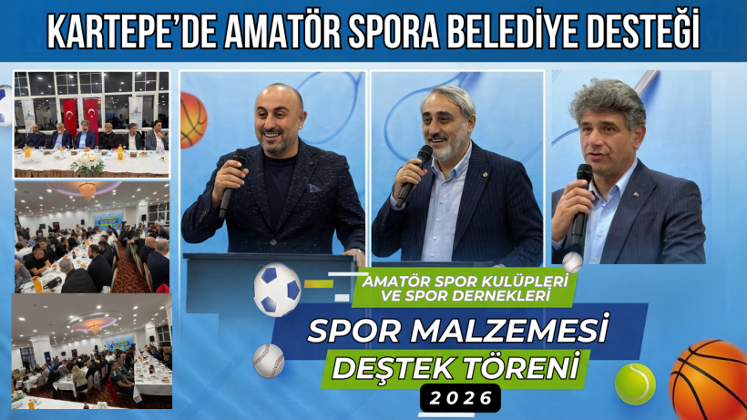 KARTEPE’DE AMATÖR SPORA BELEDİYE DESTEĞİ